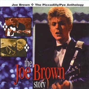 Brown ,Joe - The Joe Brown Story :Picadilly & Pye Records 2cd's